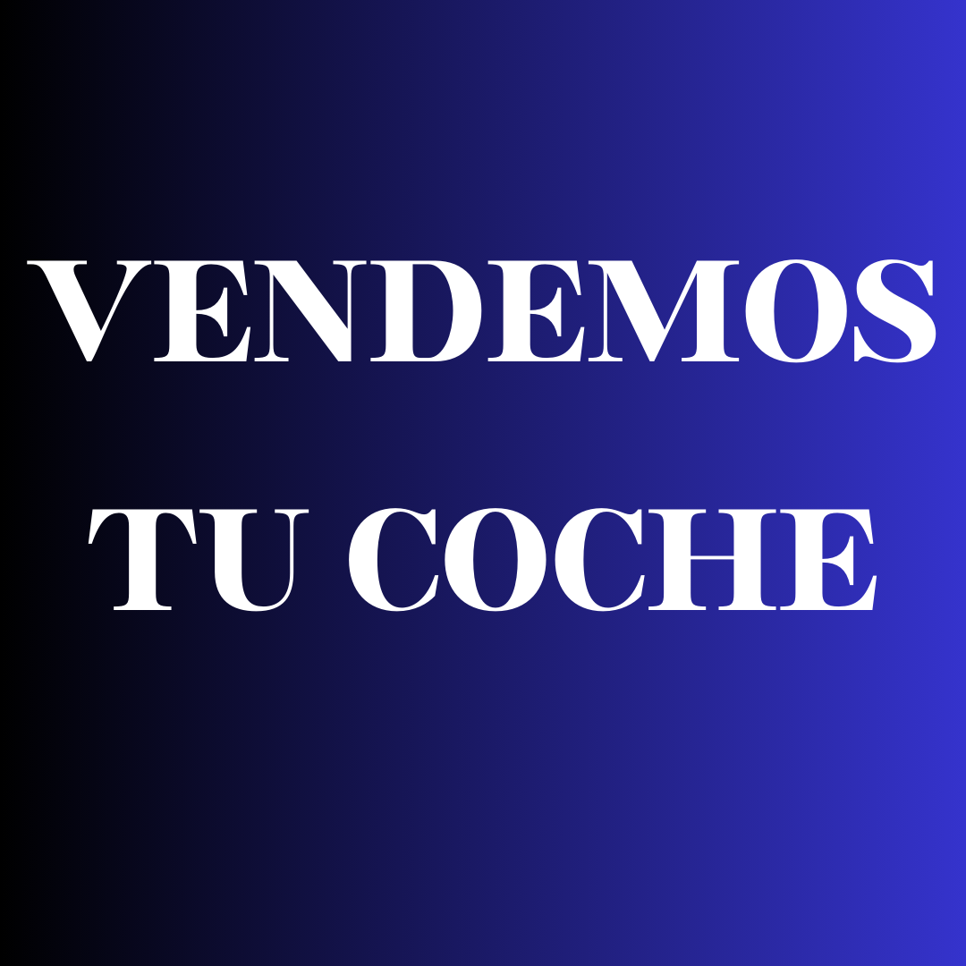 Vendemos tu coche 